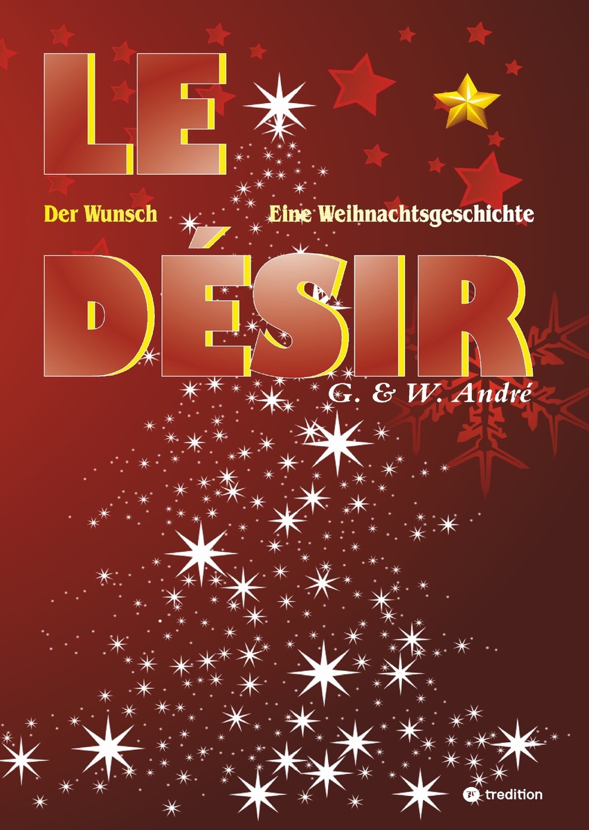 LE DÉSIR - DER WUNSCH: Eine Weihnachtsgeschichte