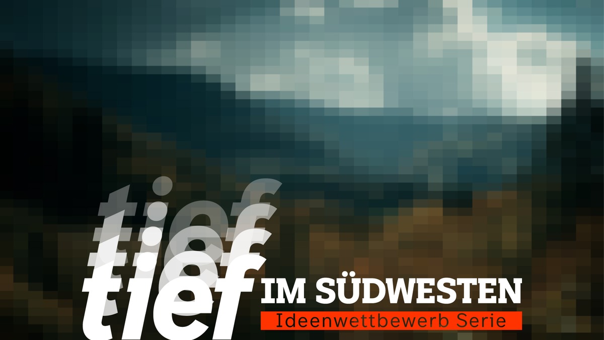 &quot;Tief im Südwesten&quot;: Finalisten im SWR Ideenwettbewerb für Serien