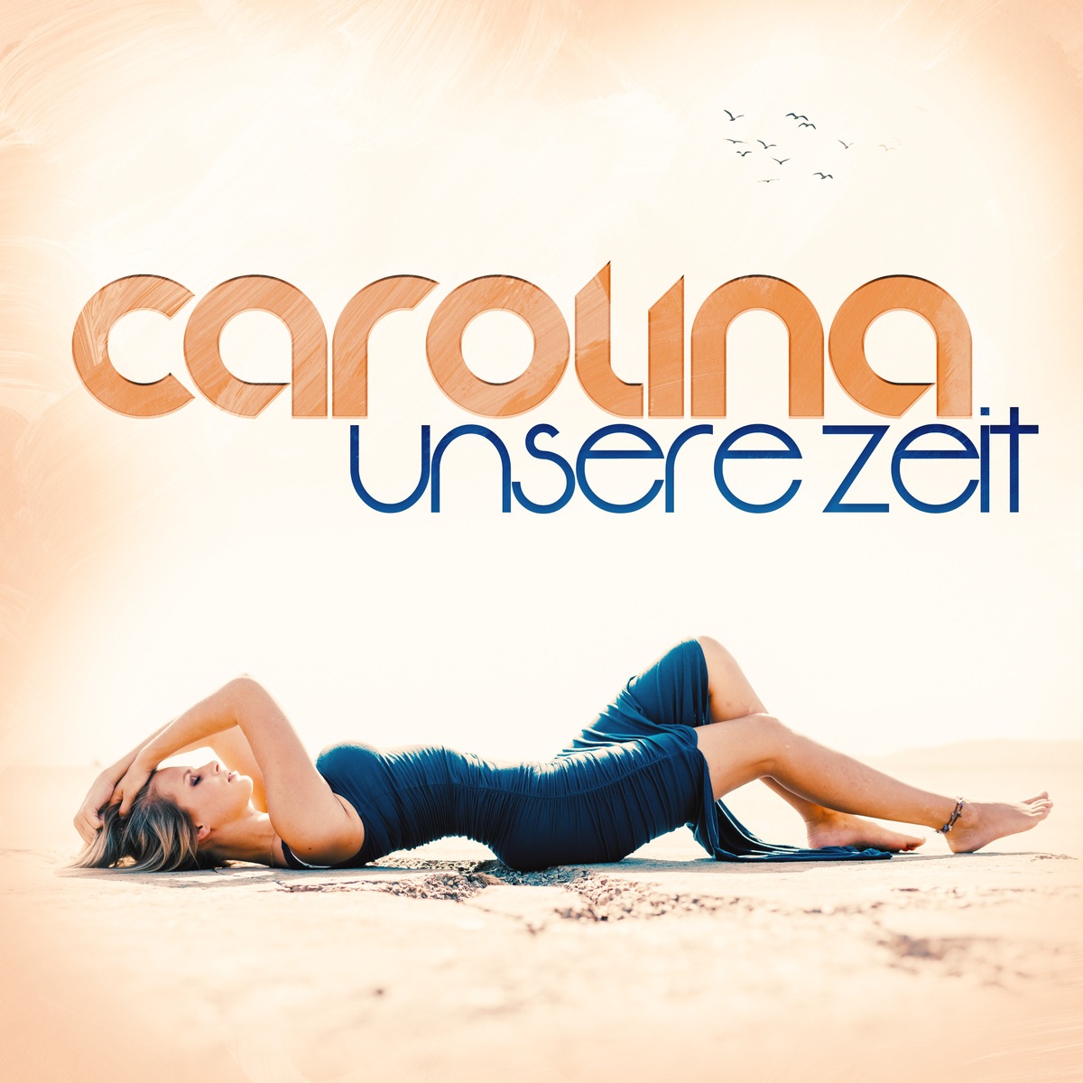 Carolina - &quot;Unsere Zeit&quot;