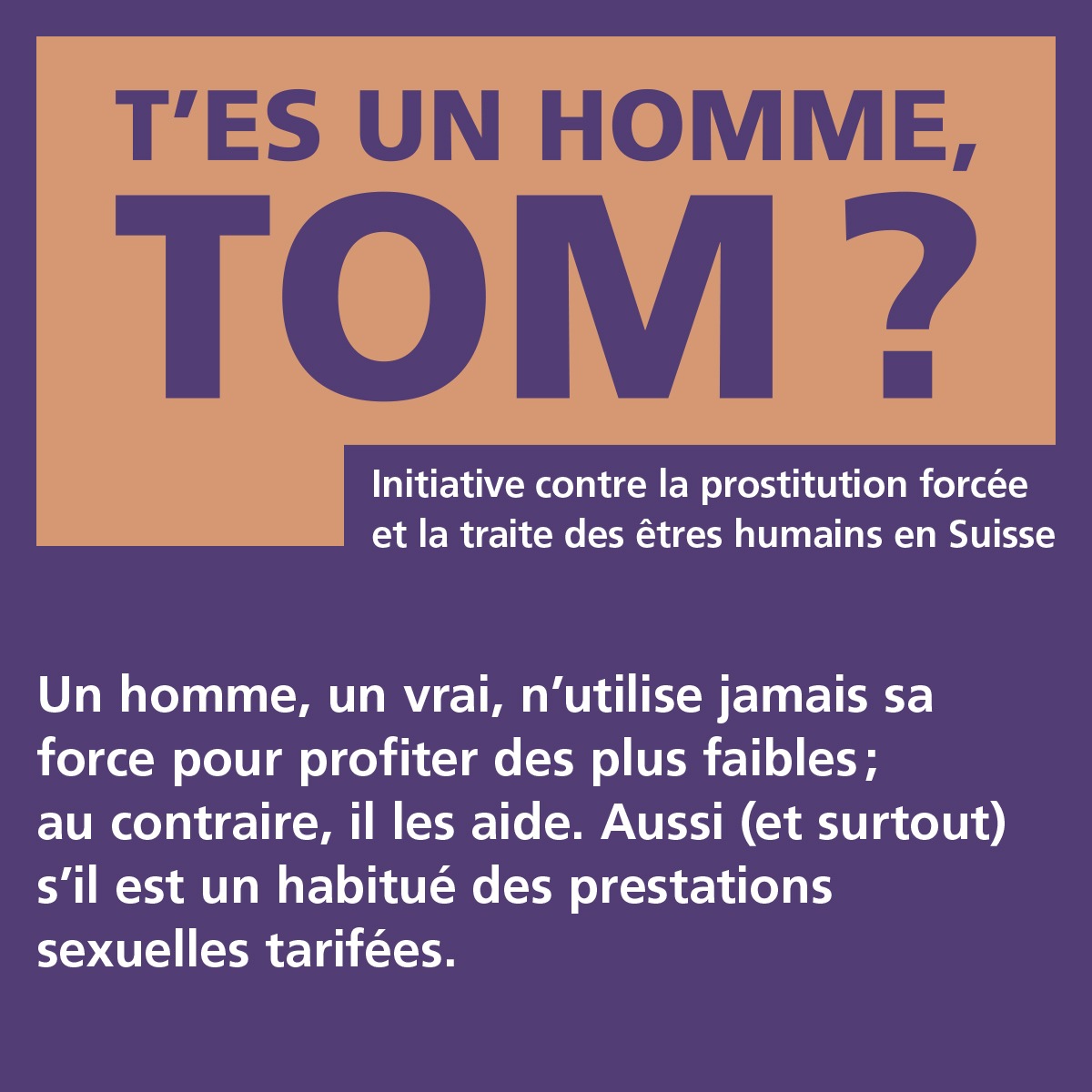 Campagne de prévention &quot; T&#039;es un homme, Tom? &quot; - premier bilan