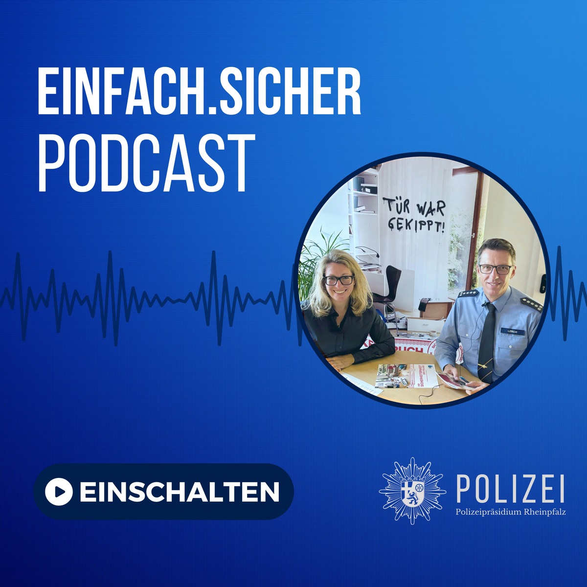 POL-PPRP: Tag des Einbruchschutzes - Neuer Podcast &quot;EINFACH.SICHER&quot; jetzt abrufbar!