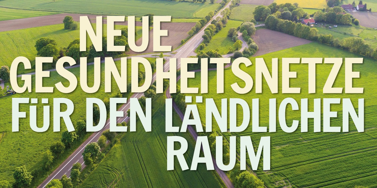 Versorgungslücken schließen: Wie Gesundheitsnetze im ländlichen Raum erfolgreich sein können / PKV-Verband und Forschungsgruppe Digital Health präsentieren Praxisbeispiele