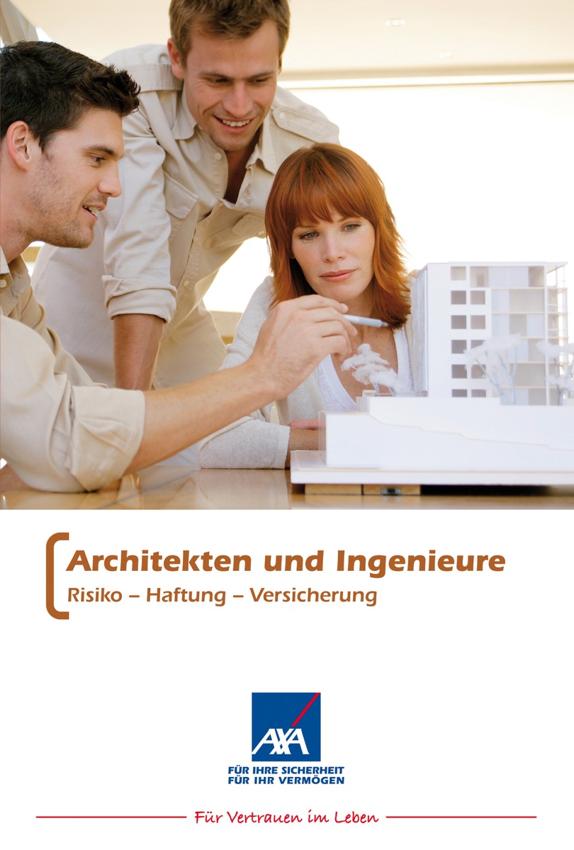 Ratgeber für Architekten und Ingenieure / AXA Versicherung gibt Neuauflage des umfangreichen Rechtsleitfadens heraus