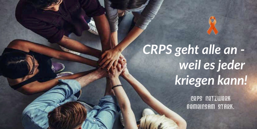 Kampagne &quot;CRPS geht alle an - weil es jeder kriegen kann&quot; zum Mitmachen für jedermann und zur Stärkung des Bewusstseins über die seltene Erkrankung CRPS/Morbus Sudeck