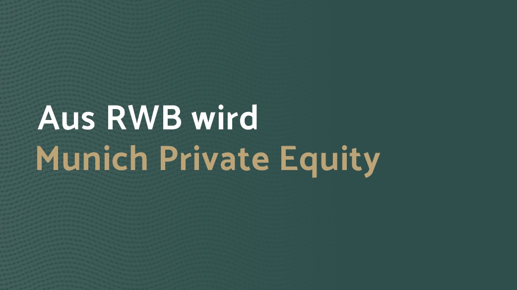 RWB heißt ab 2025 Munich Private Equity