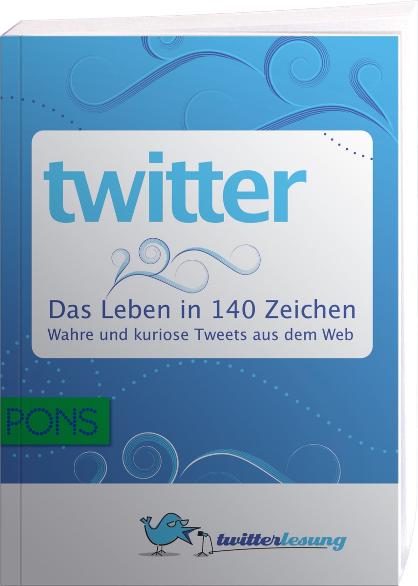 Die witzigsten Web-Weisheiten aus Twitter im neuen Trendbuch von PONS (mit Bild)