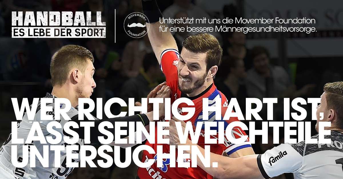 Handball - Es lebe der Sport! Kampagne des deutschen Handballs setzt sich für MOVEMBER Foundation und für Vorsorge, Aufklärung und Männergesundheit ein