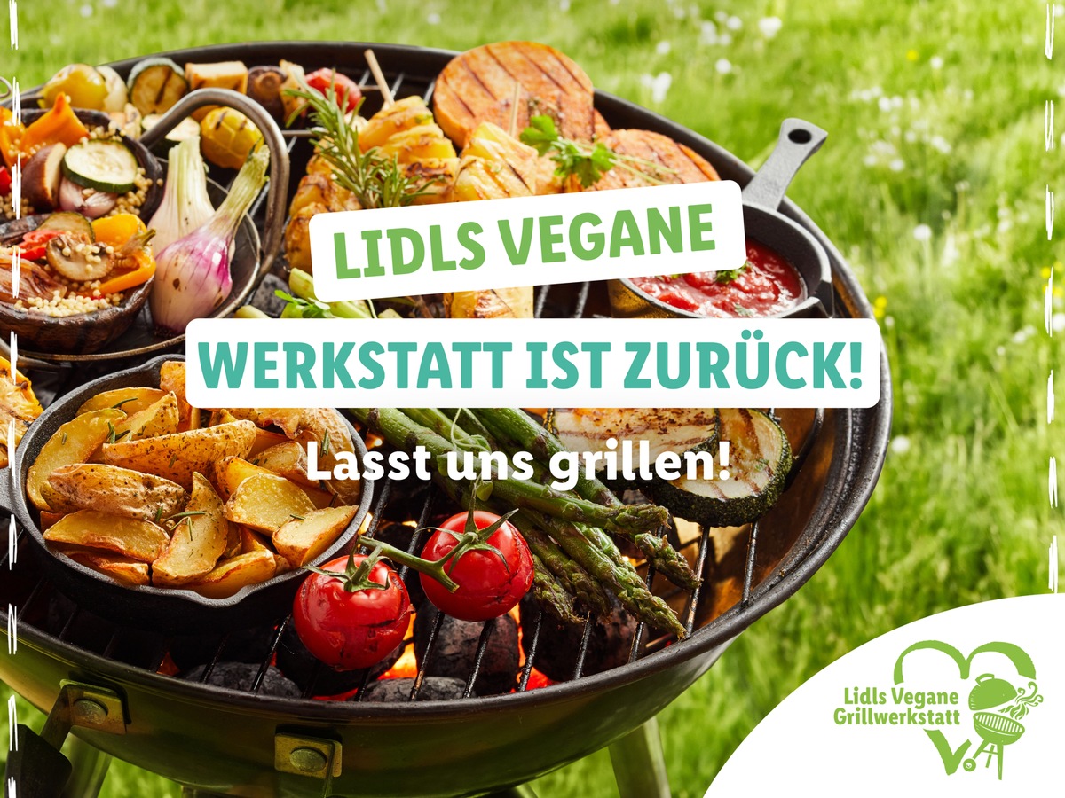 &quot;Lidls vegane Grillwerkstatt&quot;: Lidl ruft Community auf, kreative Vorschläge für veganes Grillen einzureichen