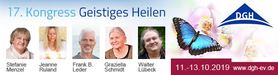 Spirituelles Heilen mit allen Sinnen erleben: 17. DGH-Kongress vom 11. - 13. Oktober 2019