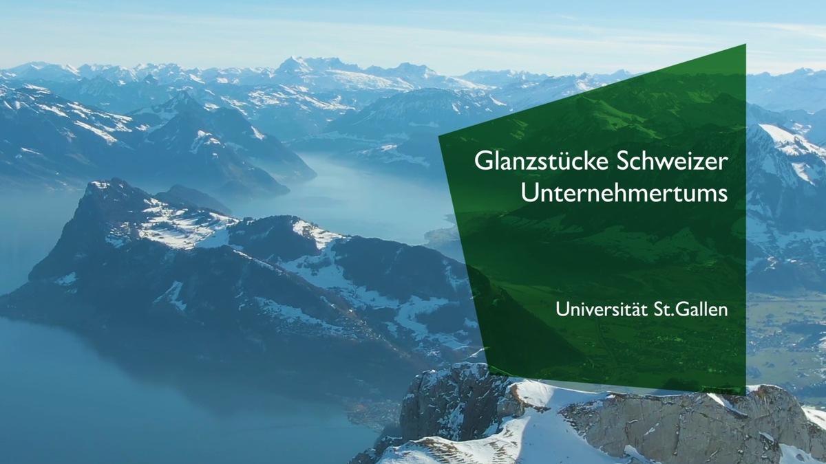 «Glanzstücke Schweizer Unternehmertums»