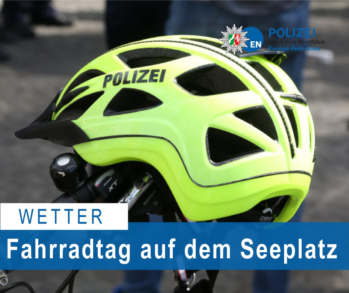 POL-EN: Wetter- Fahrradtag auf dem Seeplatz