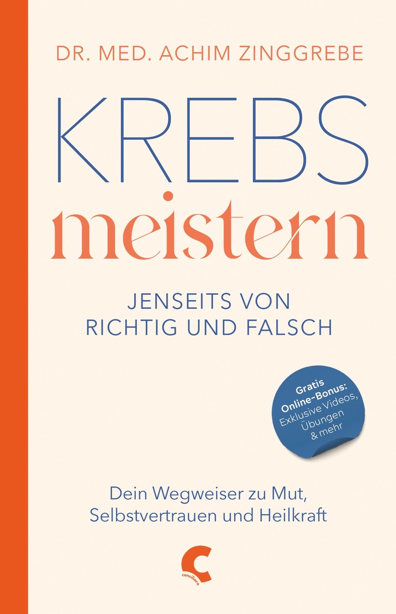 Krebs meistern - Jenseits von richtig oder falsch