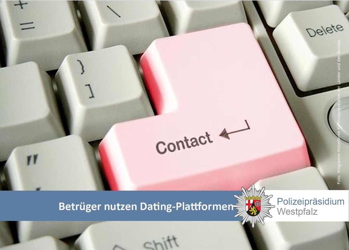 POL-PPWP: Betrüger lauert auf Dating-Plattform