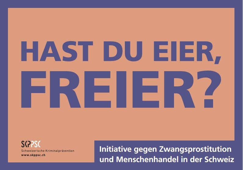 &quot;Hast du Eier, Freier?&quot; Eine Initiative gegen Zwangsprostitution und Menschenhandel