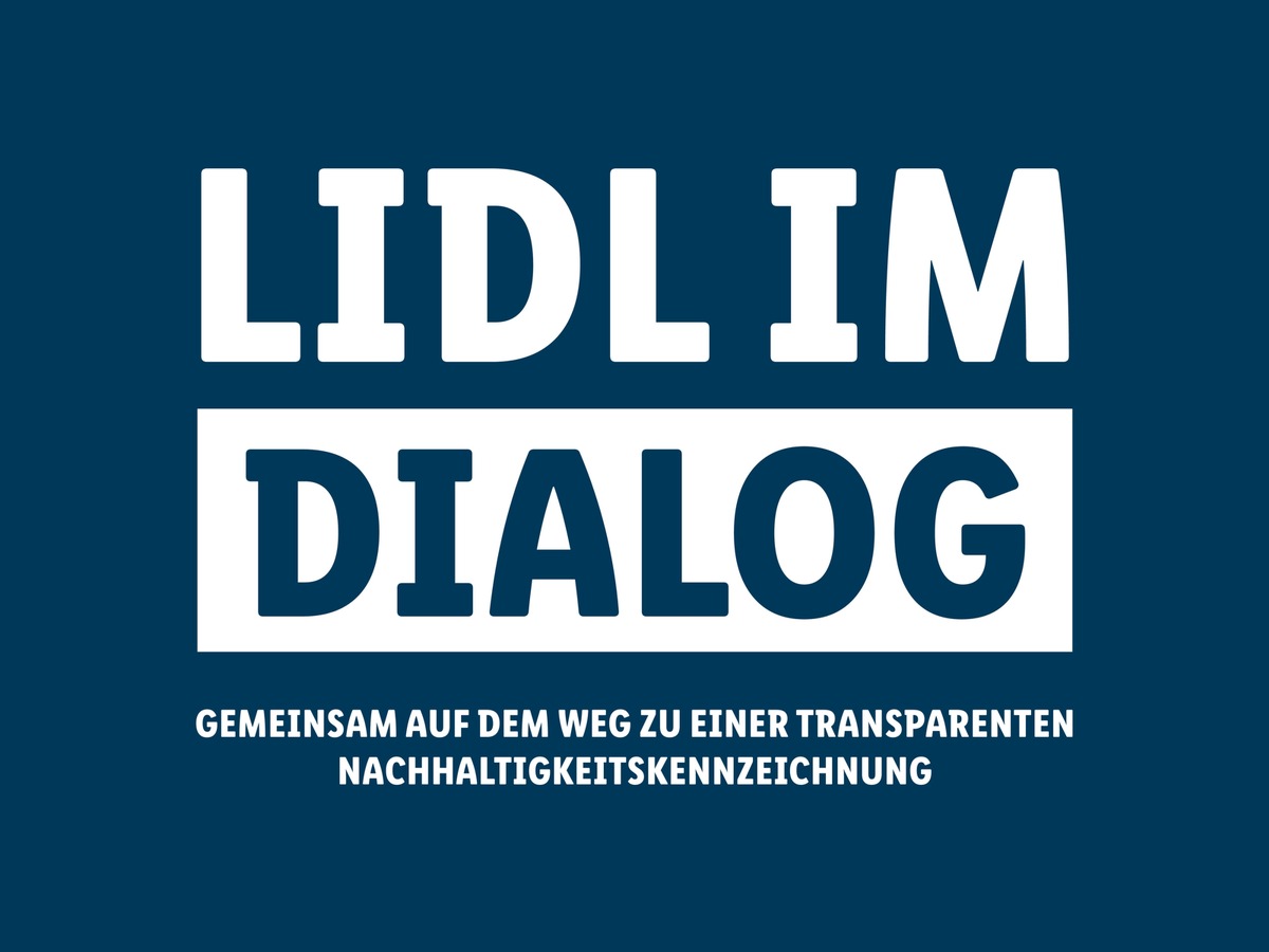 &quot;Lidl im Dialog&quot; am 5. April im Livestream: Auf dem Weg zu einer transparenten Nachhaltigkeitskennzeichnung / Austausch zwischen Wirtschaft, Politik und Gesellschaft