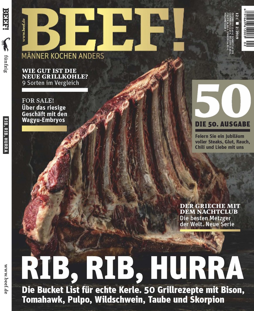 Mit BEEF! in 50 Schritten zum Grillgott - Das Magazin präsentiert die ultimativen 50 Rezepte, die jeder Mann in seinem Leben mindestens einmal gegrillt haben sollte