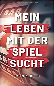 Mein Leben mit der Spielsucht: Wie ich mein Leben zurückgewonnen habe