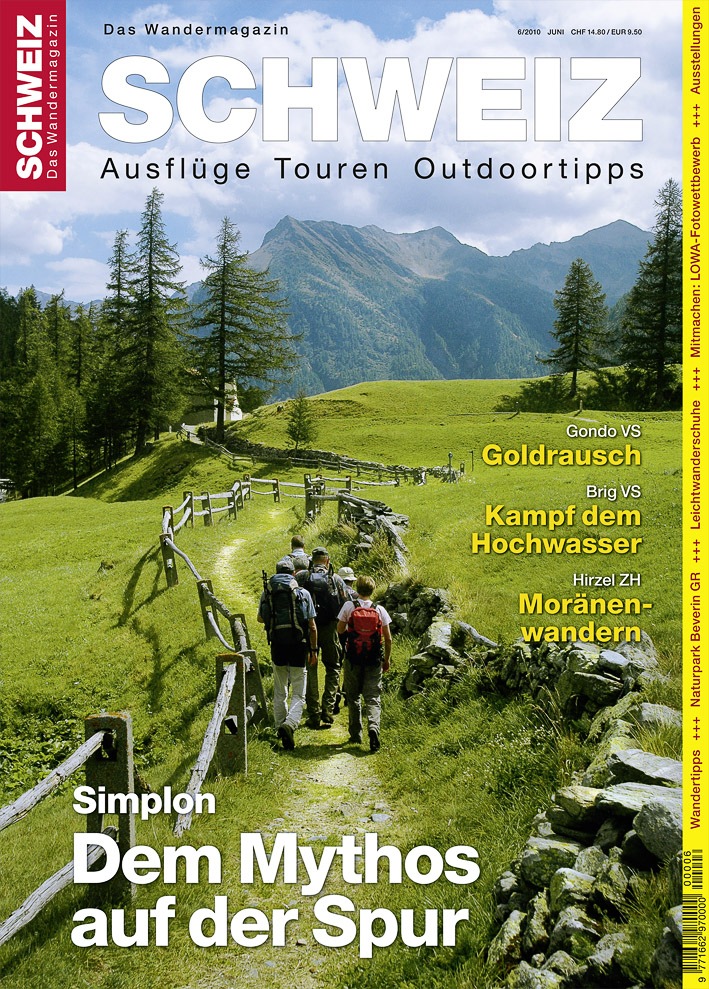 «Wandermagazin SCHWEIZ» im Juni, 6/2010: Mehr als Wurst.Simplon-Sempione