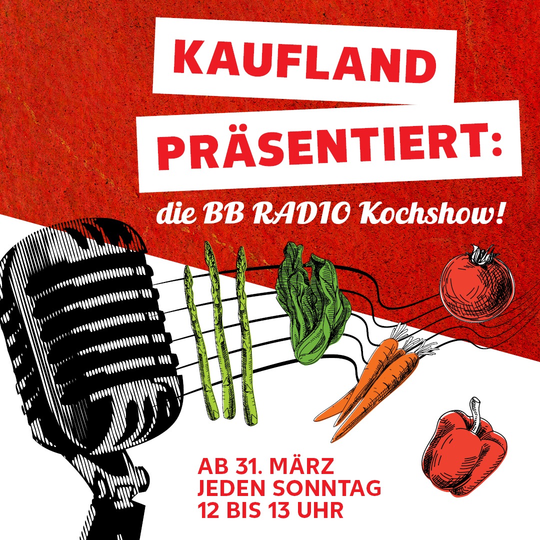 Kaufland und BB RADIO präsentieren Kochshow zum Mitkochen mit Spitzenköchen