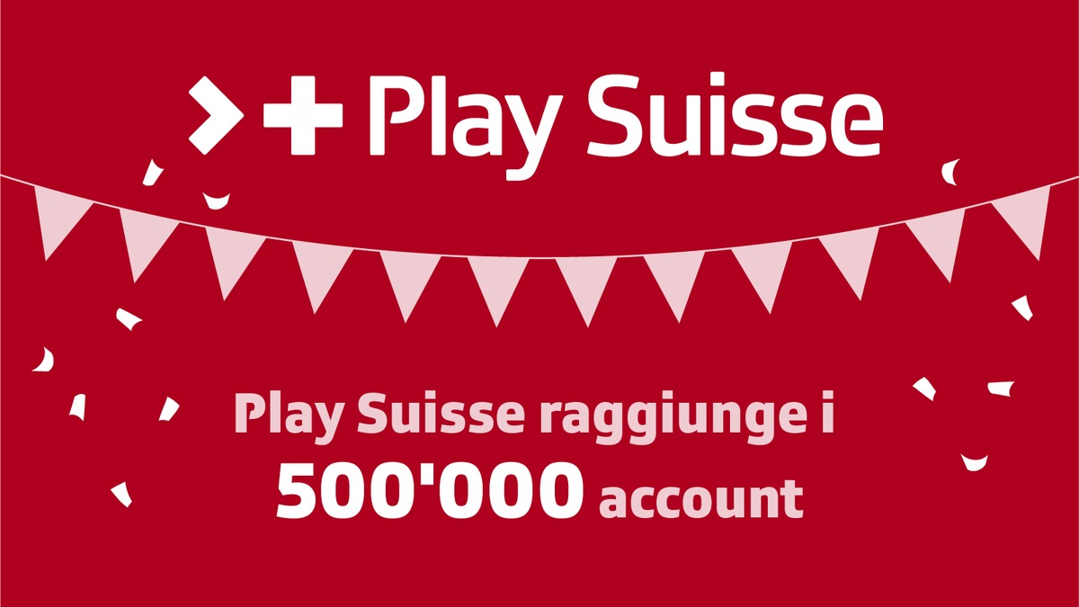 Raggiunte le 500&#039;000 iscrizioni a Play Suisse