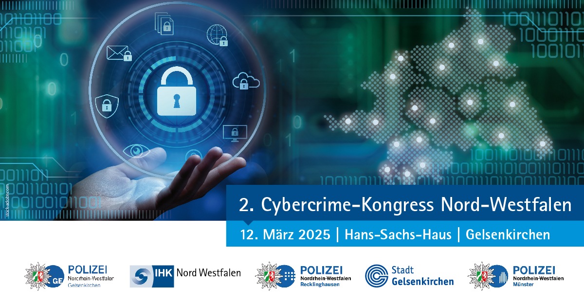 POL-MS: Recklinghausen/Bottrop/Gelsenkirchen/Münster: 2. Cybercrime-Kongress am 12. März 2025 im Gelsenkirchener Hans-Sachs-Haus