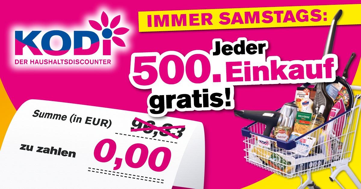 Ab sofort bei KODi: Jeden Samstag, jeder 500. Einkauf* geschenkt!