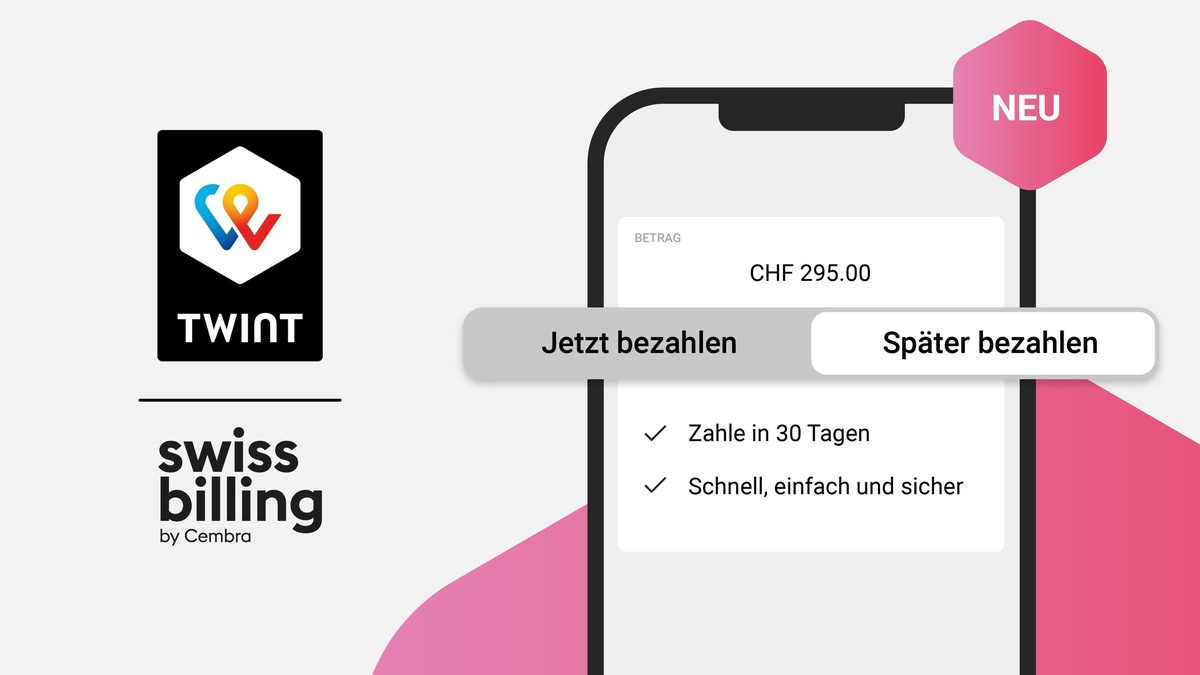 Medienmitteilung: Mit TWINT innerhalb von 30 Tagen bezahlen