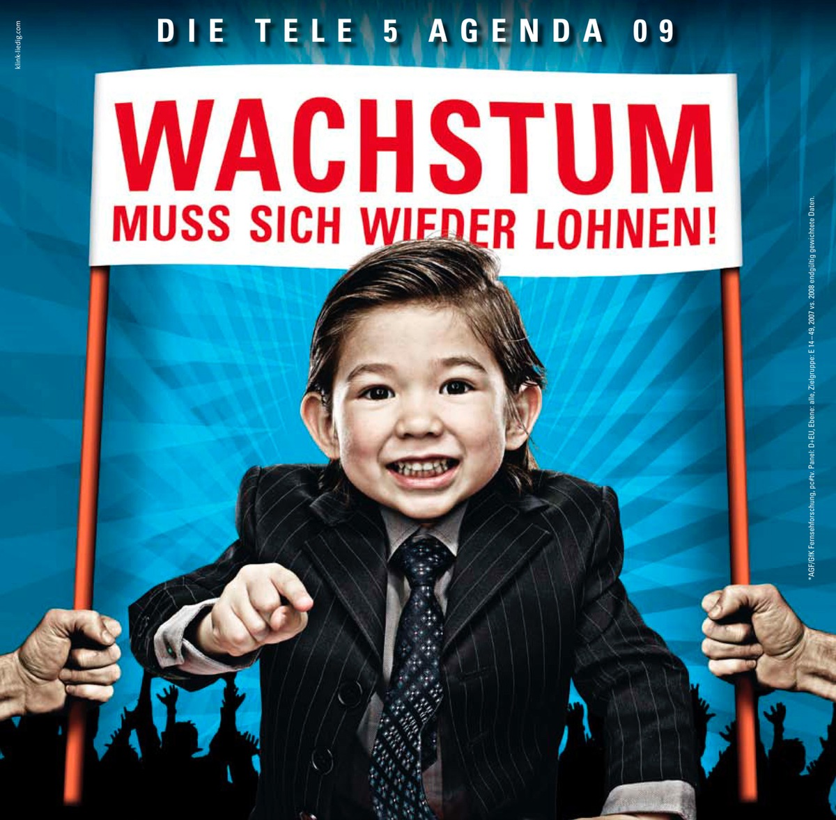 &quot;Wachstum muss sich wieder lohnen!&quot; Tele 5 trotzt der Rezession mit einem markigen Kampagnenthema.