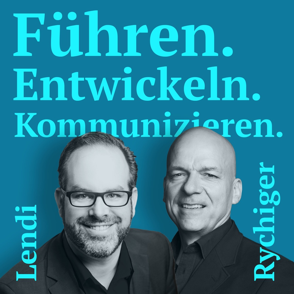 Neuer Podcast  - Führen. Entwickeln. Kommunizieren.