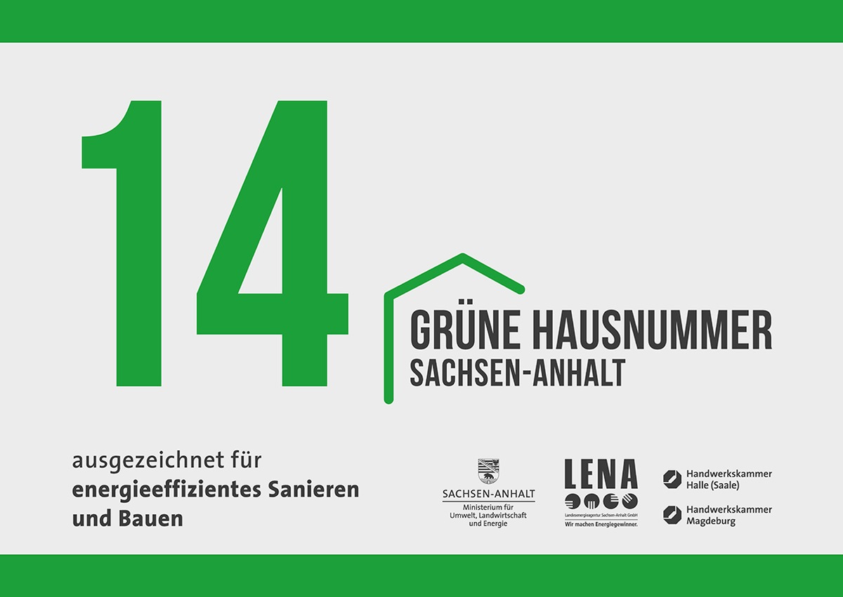 &quot;Grüne Hausnummer Sachsen-Anhalt&quot; - Der Auszeichnungswettbewerb für energieeffizientes Bauen und Sanieren