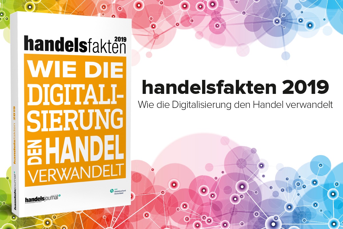 handelsfakten 2019 - Aktuelle Trends und Perspektiven im deutschen Einzelhandel