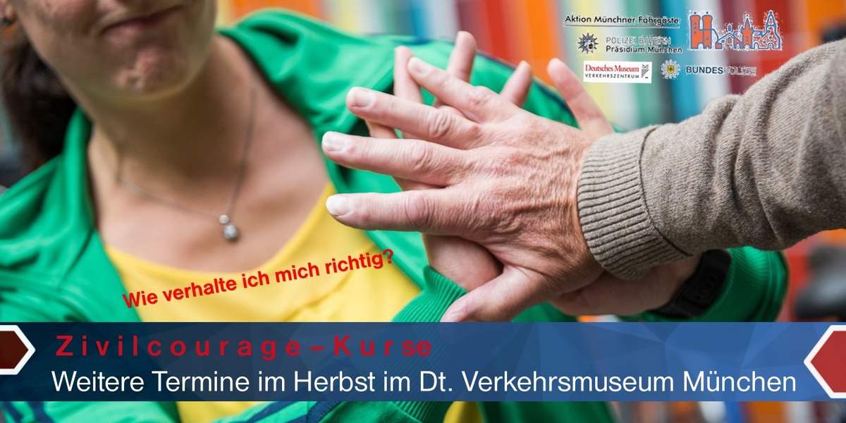 Bundespolizeidirektion München: Aktion Münchner Fahrgäste lädt zum Verhaltenstraining ein / Mit Herz und Verstand handeln - Notfall? Du hilfst - ich auch!