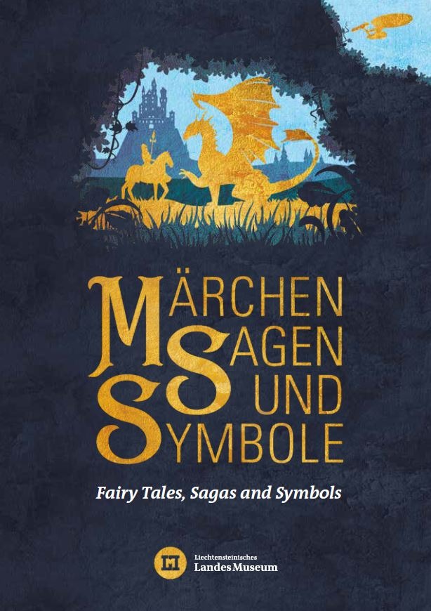 Special exhibition “Fairy Tales, Sagas and Symbols” at Liechtenstein NationalMuseum, Vaduz