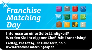 Franchise Matching Day - Highlight des deutschen Franchisemarktes erstmals in Köln - Informationen sammeln und 4-Augengespräche für den eigenen Weg in die Selbstständigkeit führen (FOTO)