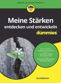 Buchempfehlung: Alles probiert und doch auf dem Weg zum Ziel stecken geblieben? Ändern Sie Ihren Blickwinkel: Verzweifeln Sie nicht an Ihren Schwächen, sondern arbeiten Sie an Ihren Stärken!