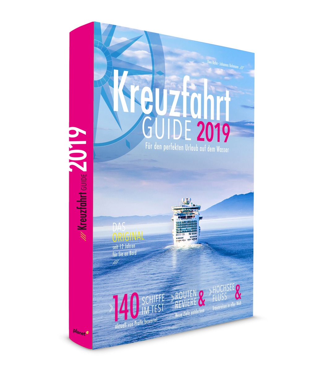 Die besten Schiffe des Jahres: Kreuzfahrt Guide Awards 2018 verliehen / KREUZFAHRT GUIDE 2019 in neuem Layout ab sofort im Handel