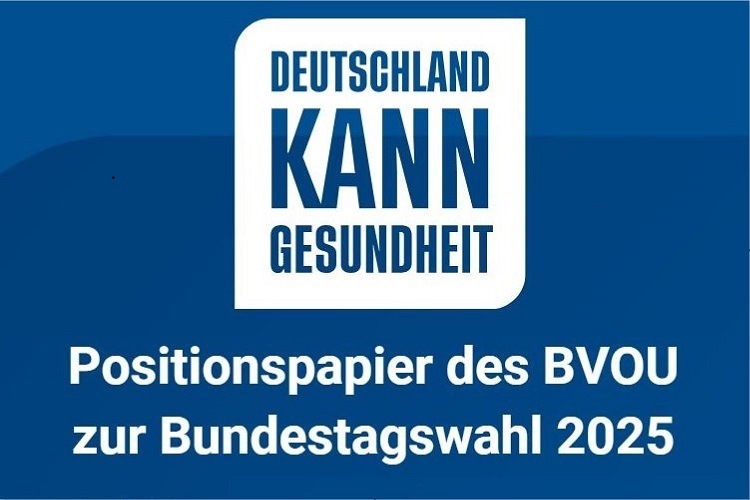 Deutschland kann Gesundheit! / Positionspapier des BVOU zur Bundestagswahl 2025