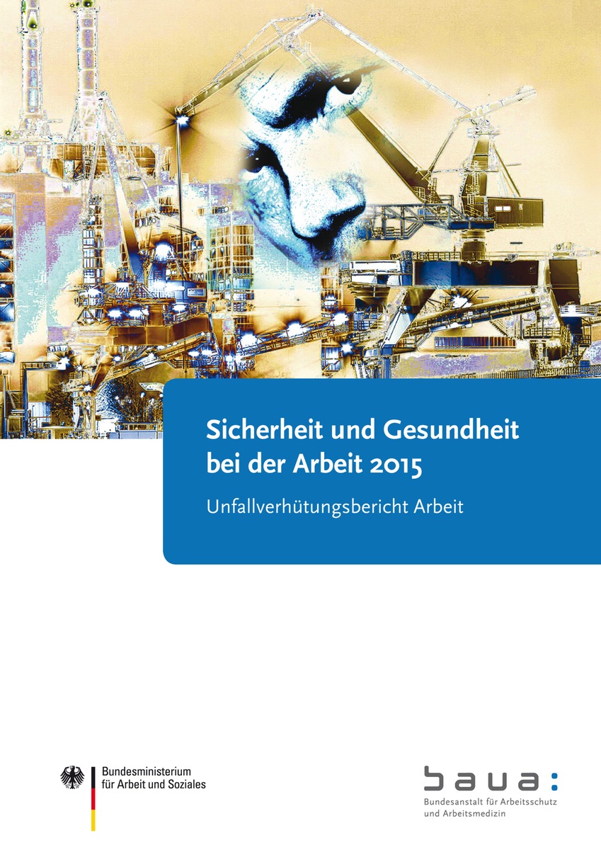 Anzeigen auf Verdacht einer Berufskrankheit nehmen deutlich zu / Bericht Sicherheit und Gesundheit bei der Arbeit 2015