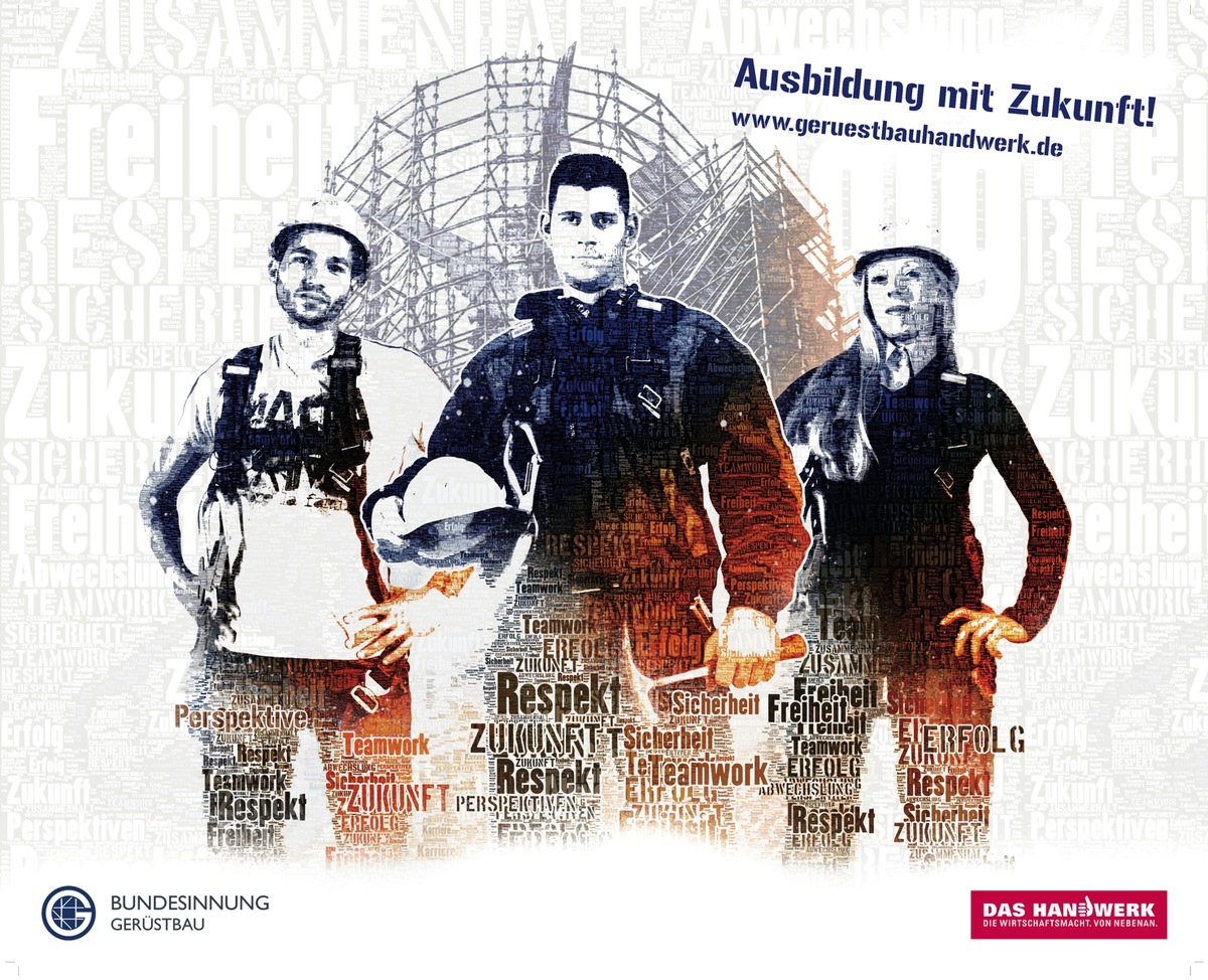 Neue Nachwuchskampagne für das Gerüstbauer-Handwerk: &quot;Ausbildung mit Zukunft!&quot; (BILD)