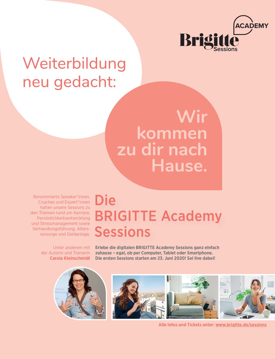 BRIGITTE Academy Sessions: Neues Digitalangebot startet Ende Juni / Digitale Workshops zu Karrierethemen, Geldanlage und vielem mehr