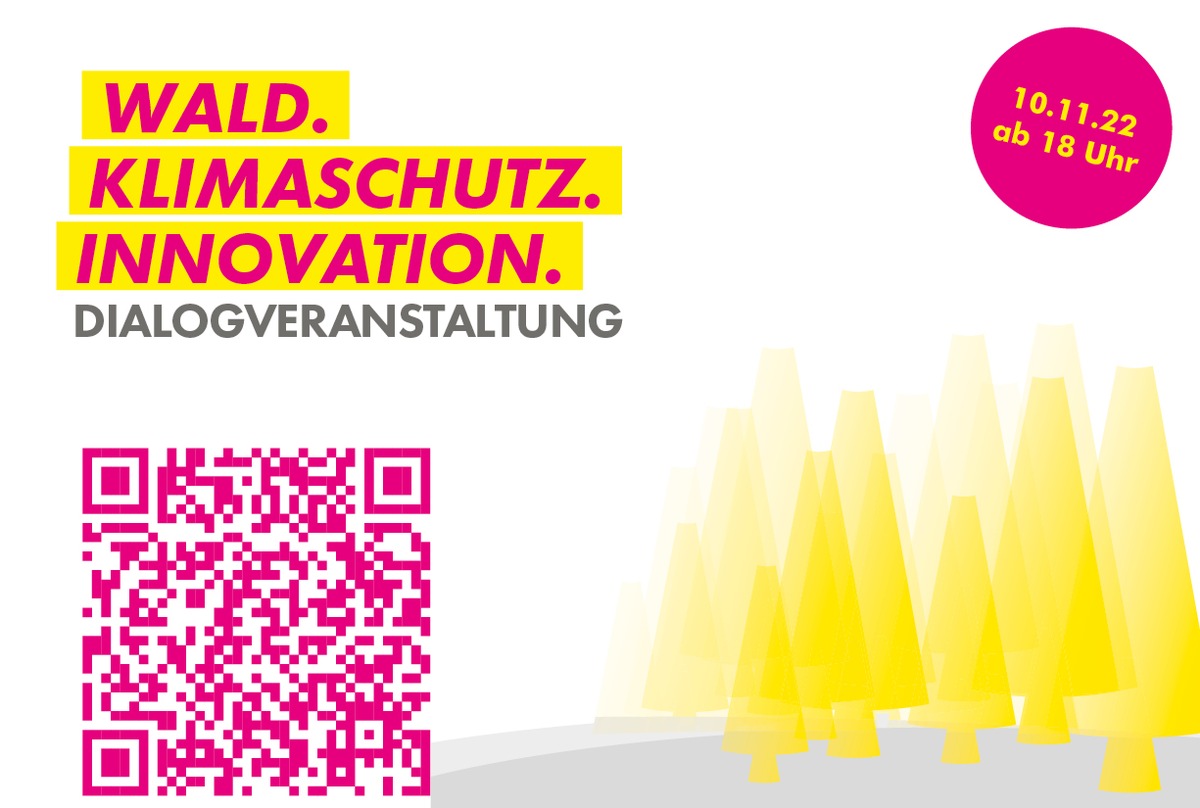 Einladung zur Dialogveranstaltung: Wald. Klimaschutz. Innovation. am 10. November 2022 ab 18 Uhr