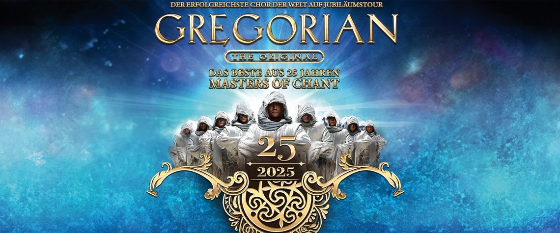 GREGORIAN - 25 Jahre Masters Of Chant! | 19.03.2025, Zürich + 20.03.2025, Basel