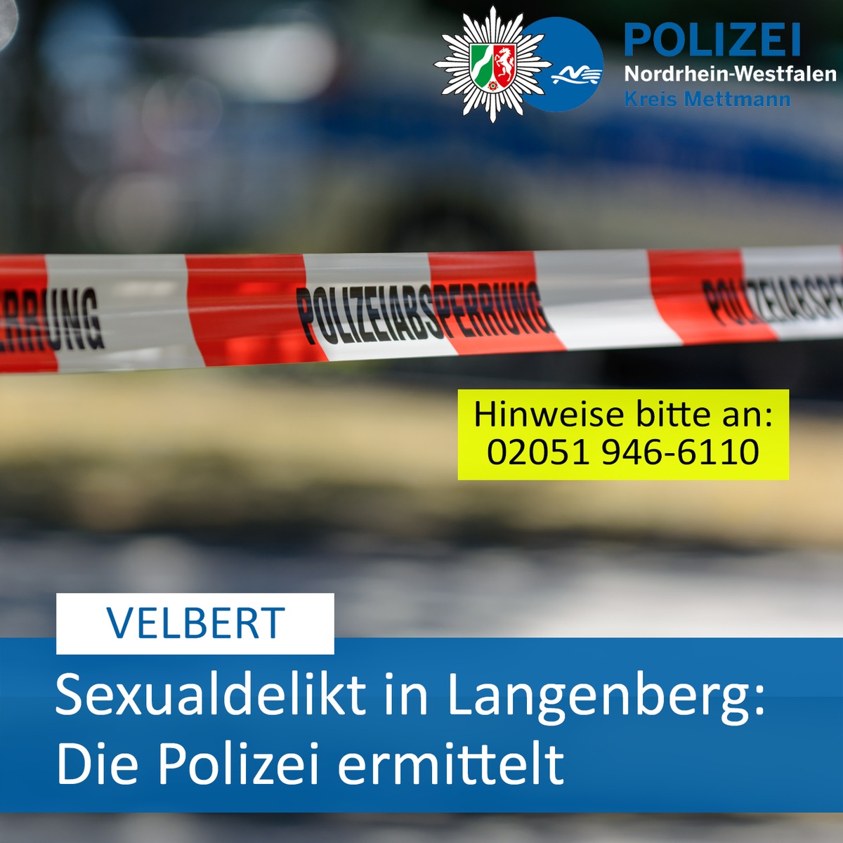 POL-ME: Sexualdelikt in Velbert-Langenberg: Polizei ermittelt - Velbert - 2501108