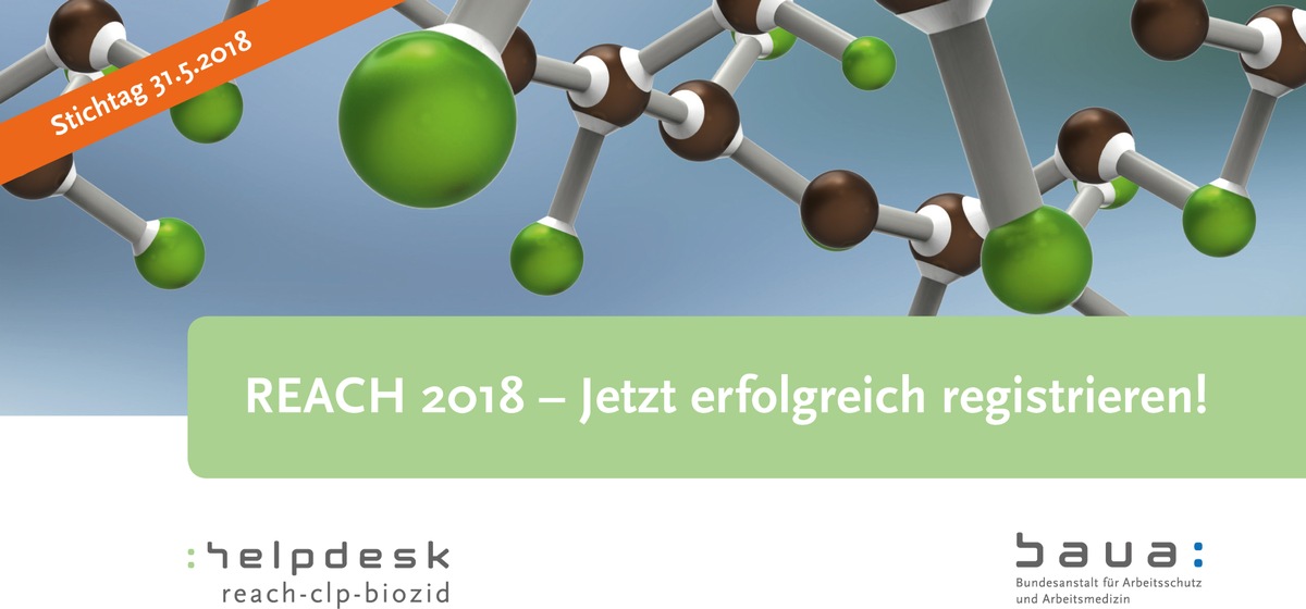 REACH: Jetzt erfolgreich registrieren / Registrierungsfrist endet Mitte 2018