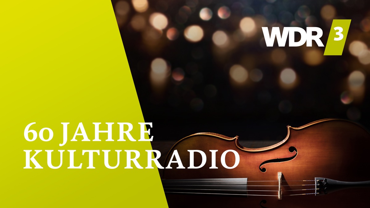 Das Kulturradio WDR 3 feiert seinen 60. Geburtstag / WDR 3 Thementag am Montag, 8. Januar 2024