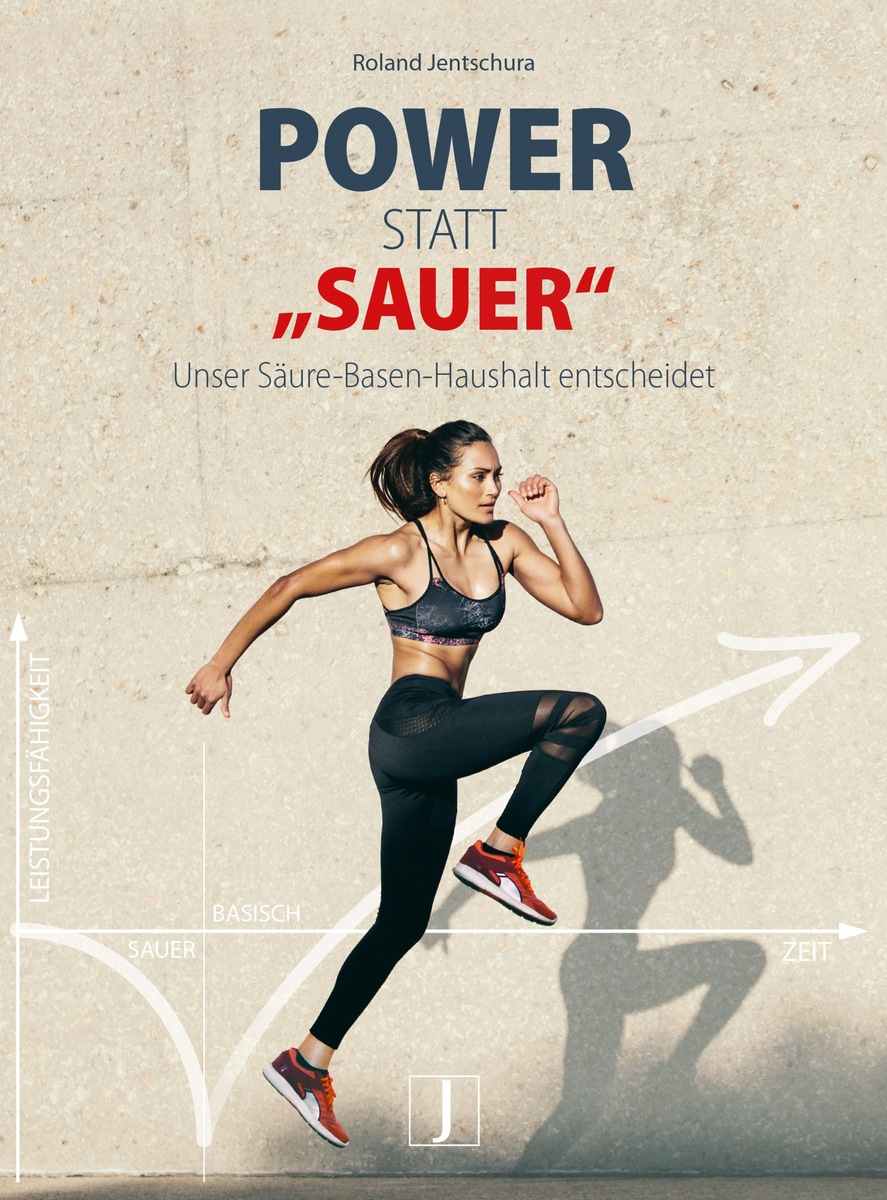 Jetzt erschienen: &quot;Power statt &#039;sauer&#039;&quot;. Neues Sportbuch von Roland Jentschura