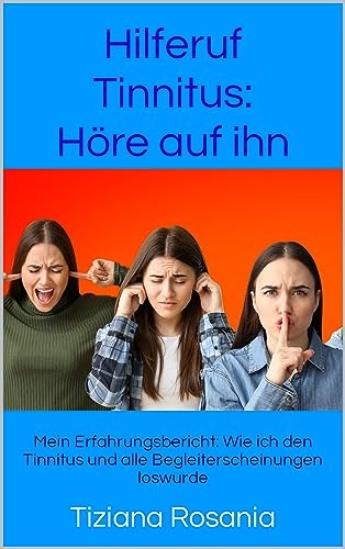 Hilferuf Tinnitus - ein e-book von Tiziana Rosania