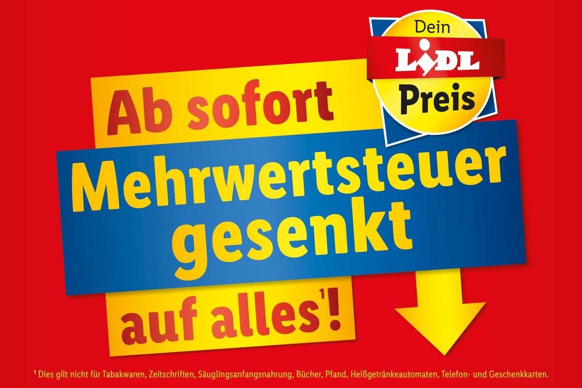 Schon jetzt Mehrwertsteuer runter: Vorreiter Lidl startet am 22. Juni mit der Preissenkung