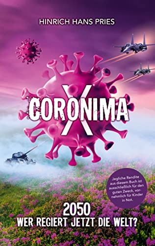 Coronima X: 2050 Wer regiert jetzt die Welt?