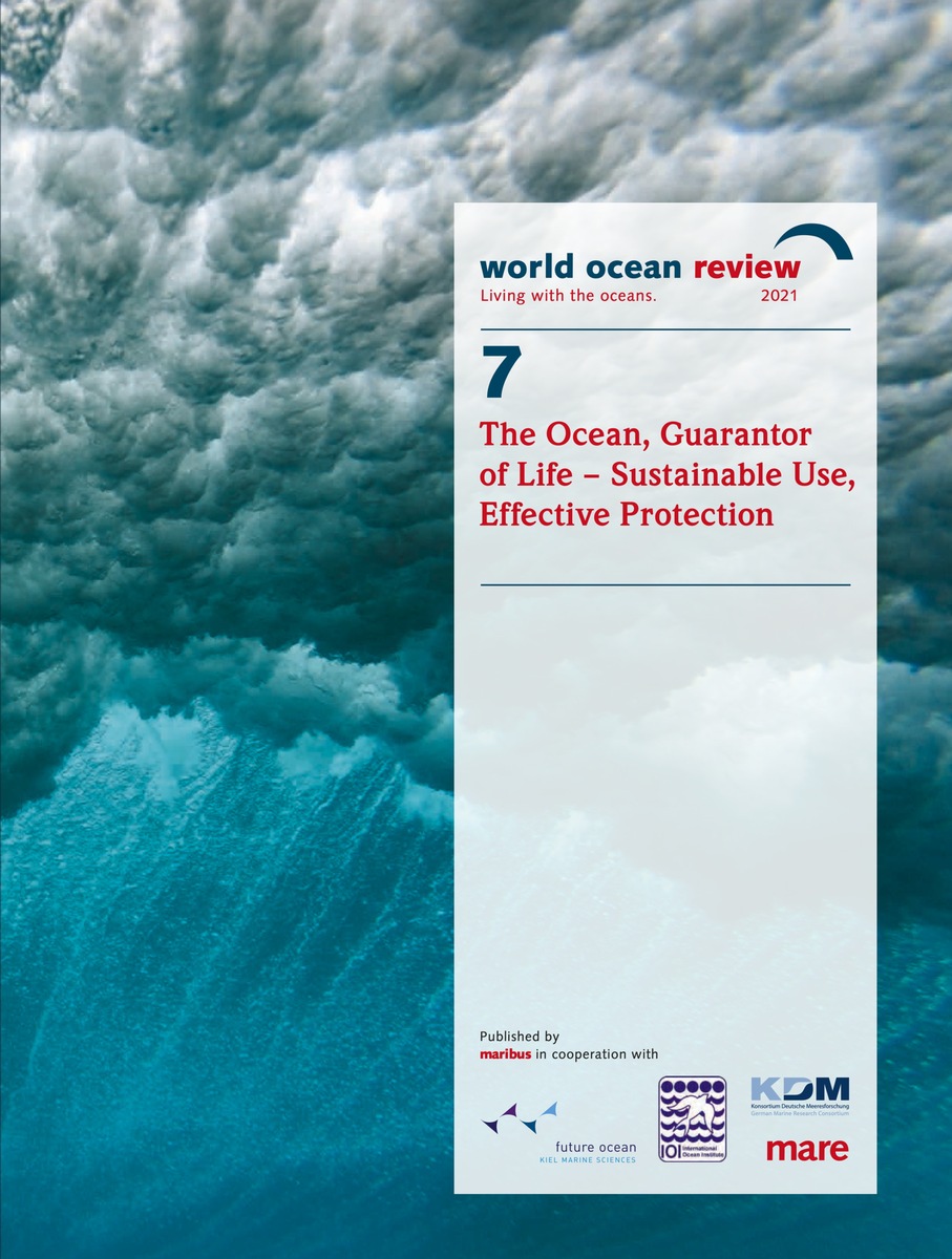 Hope Spot Ocean? – combining conservation and sustainable use / The new World Ocean Review: Communicating the latest marine knowledge understandably